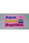 DOĞUM GÜNÜME HOŞGELDİNİZ YAZILI STRAFOR