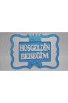 HOŞGELDİN BEBEĞİM YAZILI STRAFOR